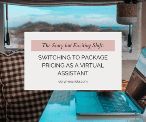 Switching to Package Pricing as a Virtual Assistant: A Scary but Exciting Shift