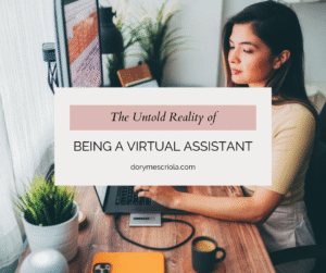Behind the Screen: The Struggles and Truths of Being a Virtual Assistant