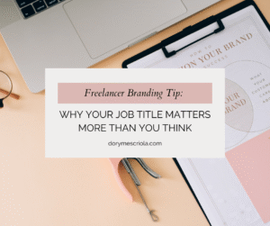 Freelancer Branding Tips: Why Your Job Title Matters More Than You Think